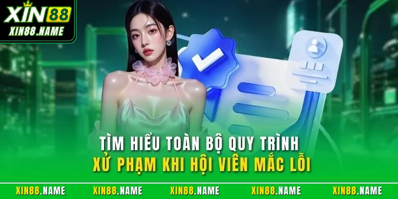 Tìm hiểu toàn bộ quy trình xử phạm khi hội viên mắc lỗi